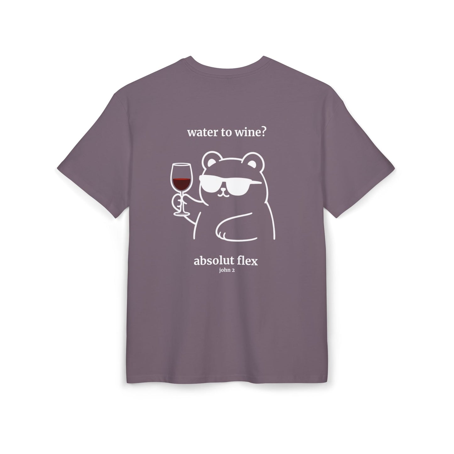 Copy of "Water to wine" Backprint T-shirt