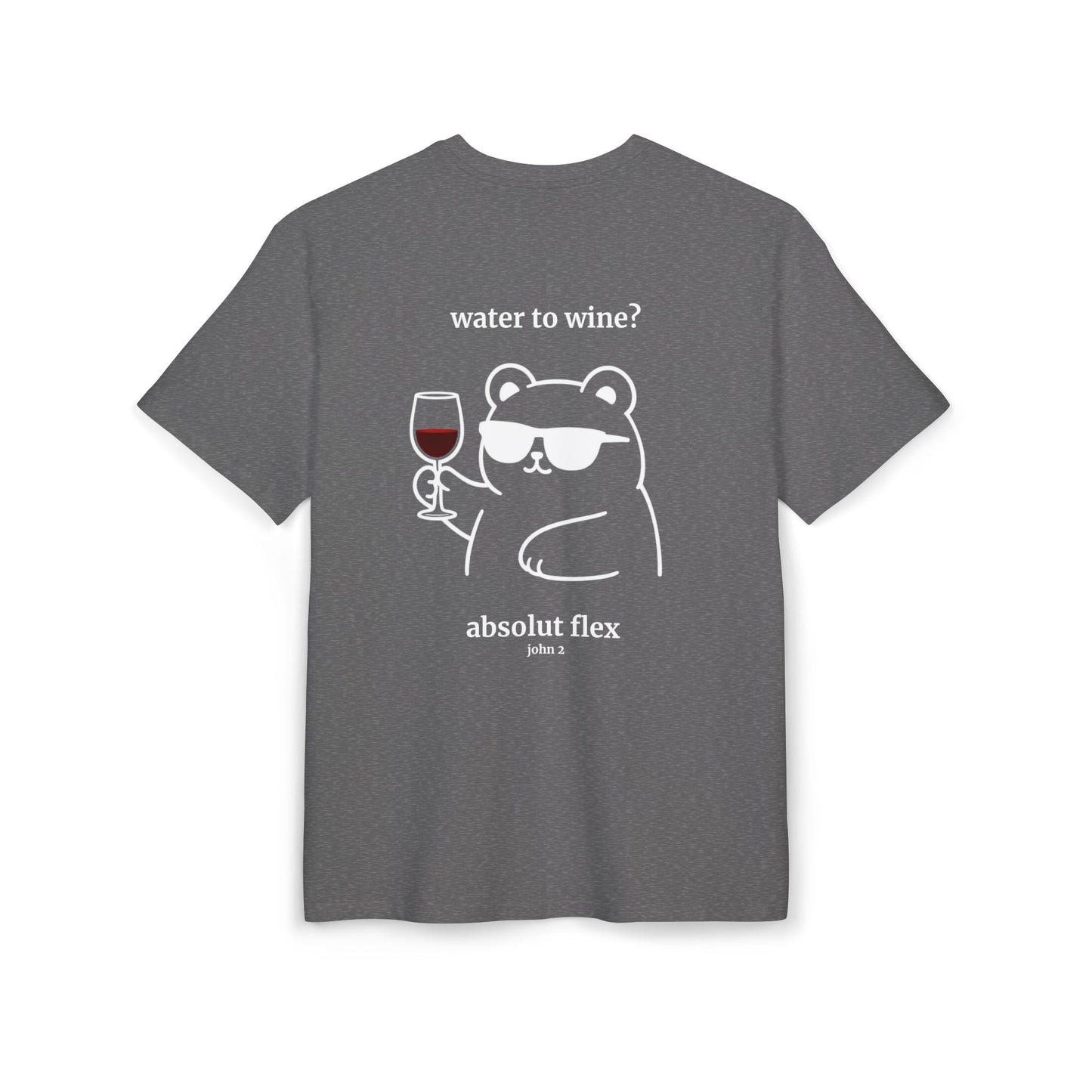 Copy of "Water to wine" Backprint T-shirt