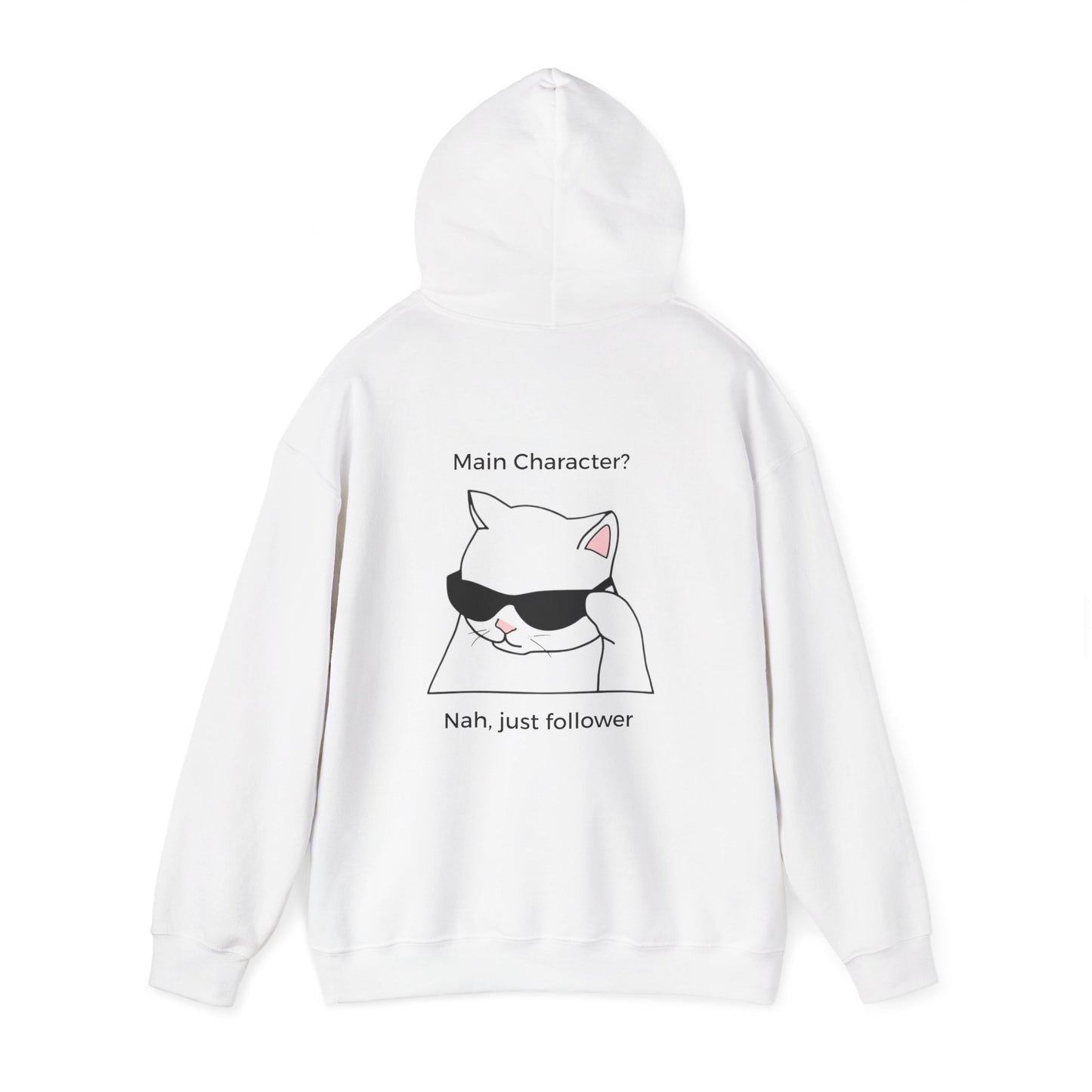 "Main Character? No, Just Follower" Backprint Hoodie