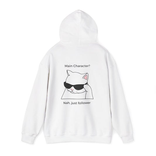 "Main Character? No, Just Follower" Backprint Hoodie
