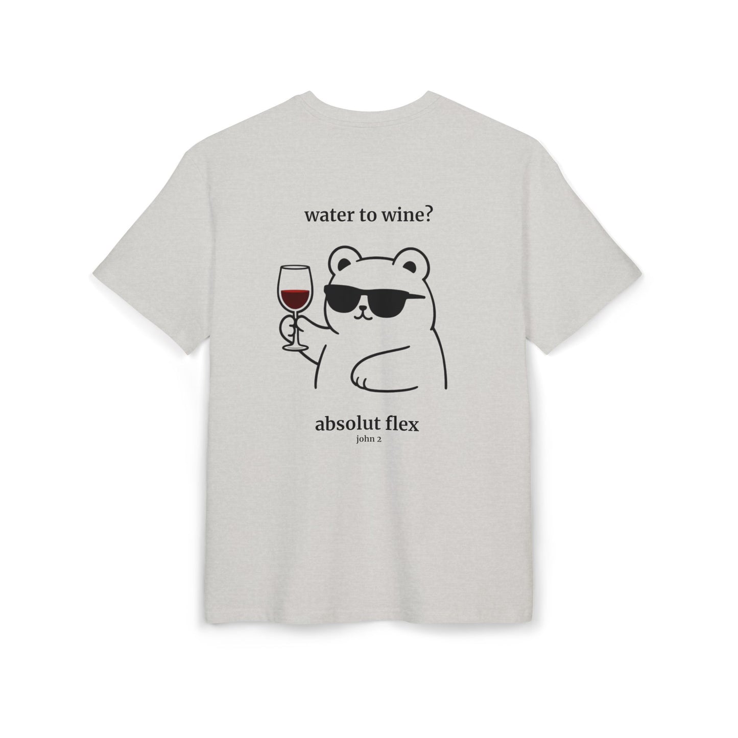 Copy of "Water to wine" Backprint T-shirt