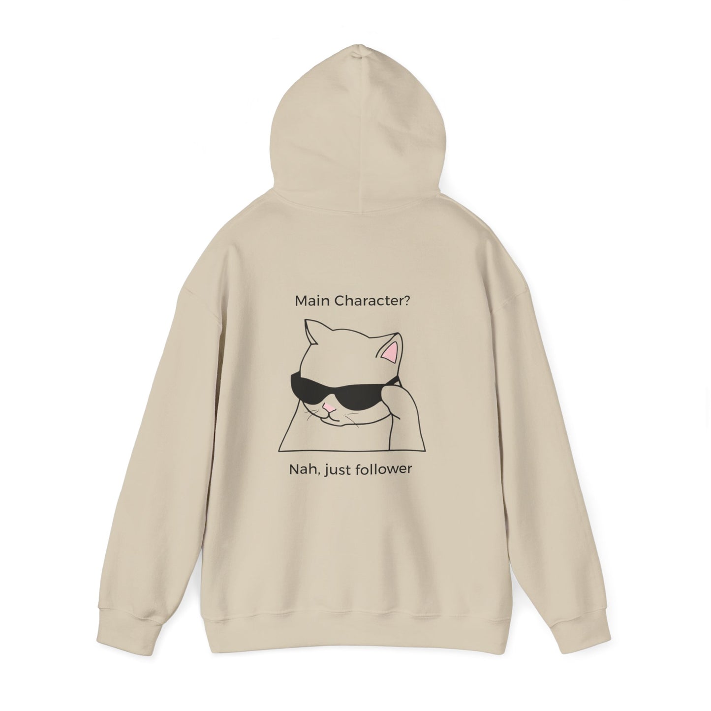 "Main Character? No, Just Follower" Backprint Hoodie
