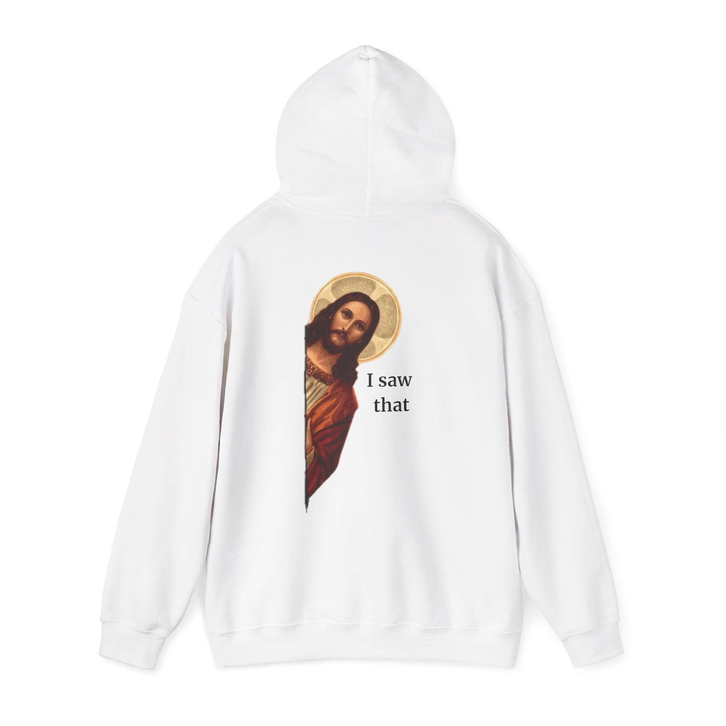 'I Saw That' Backprint Hoodie