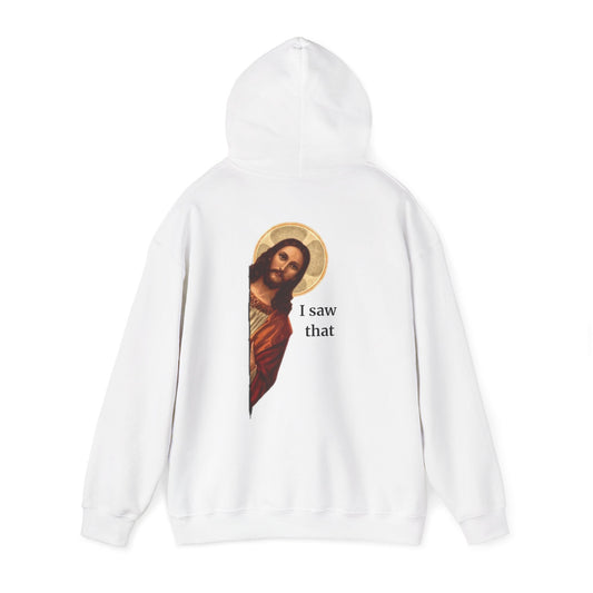 'I Saw That' Backprint Hoodie