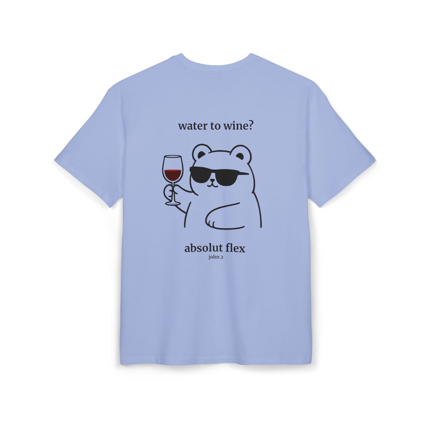 Copy of "Water to wine" Backprint T-shirt
