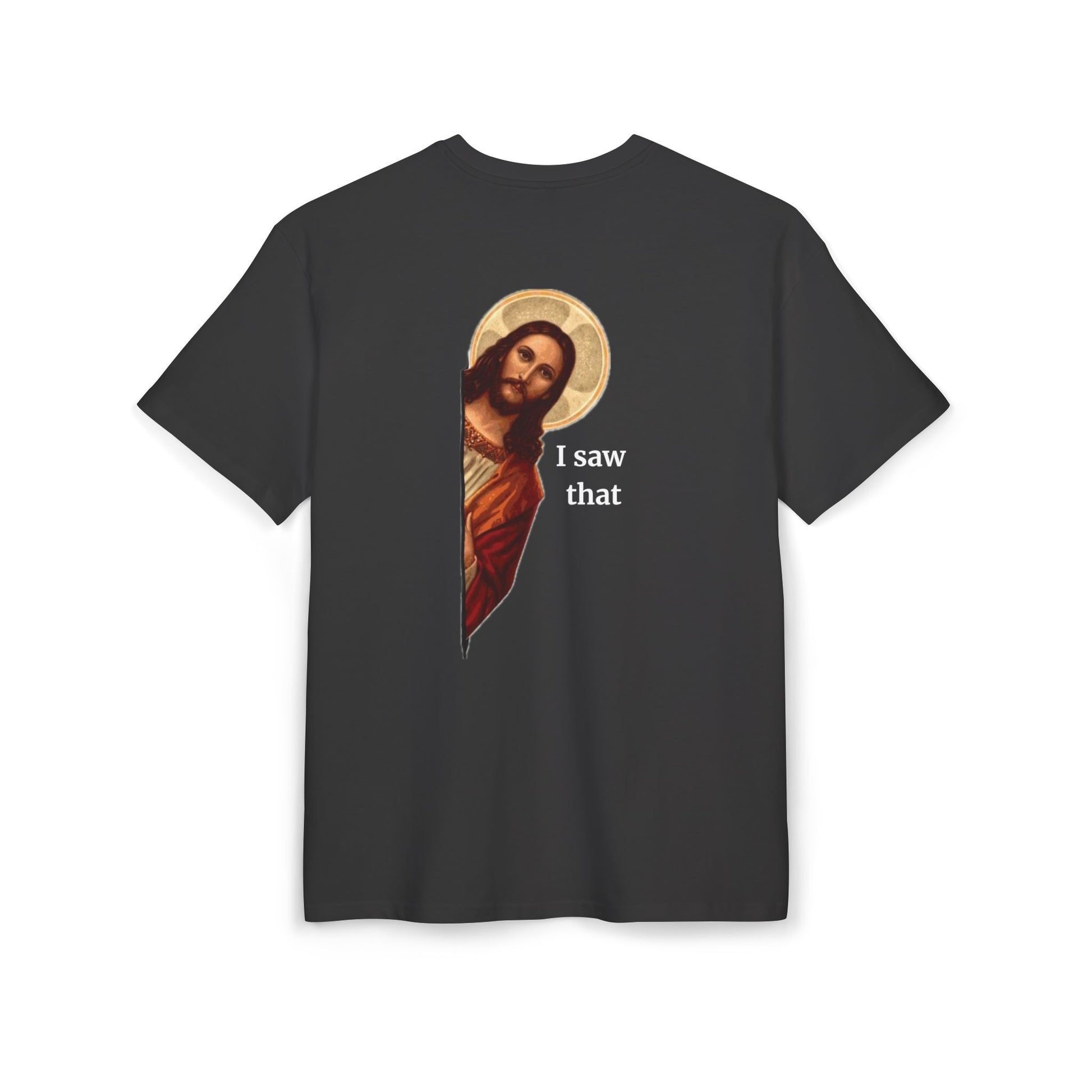 Christian t-shirt with a funny I SAW THAT design